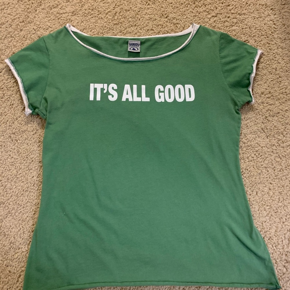 It’s All Good T-shirt